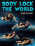 Body Lock The World by Shawn Williams - BJJ Fanatics