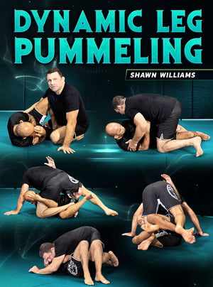 Dynamic Leg Pummeling by Shawn Williams - BJJ Fanatics