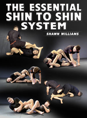 The Essential Shin To Shin System by Shawn Williams - BJJ Fanatics