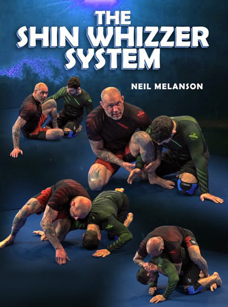 Shin Whizzer by Neil Melanson – BJJ Fanatics