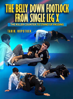 The Belly Down Footlock From Single Leg X by Tarik Hopstock - BJJ Fanatics