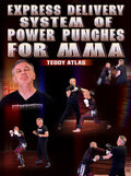 Express Delivery System of Power Punches For MMA by Teddy Atlas