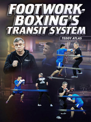 Footwork-Boxings Transit System by Teddy Atlas - BJJ Fanatics