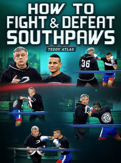 How To Fight and Defeat Southpaws by Teddy Atlas - BJJ Fanatics