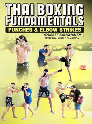 Thai Boxing Fundamentals by Youssef Boughhanem - BJJ Fanatics