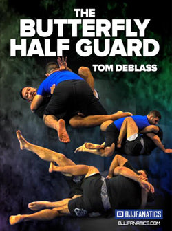 The Butterfly Half Guard by Tom DeBlass - BJJ Fanatics