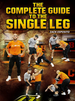 The Complete Guide To The Single Leg by Zack Esposito - BJJ Fanatics