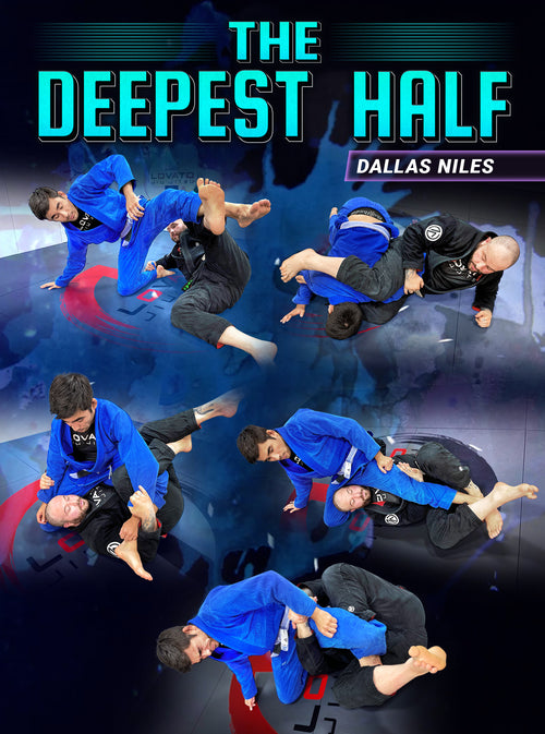 The Deepest Half by Dallas Niles - BJJ Fanatics