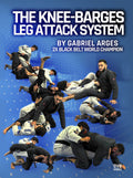 The Knee-Barges Leg Attack System by Gabriel Arges