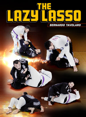 The Lazy Lasso by Bernardo Tavolaro - BJJ Fanatics
