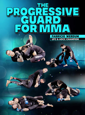 The Progressive Guard For MMA by Fabricio Werdum - BJJ Fanatics