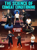 The Science Of Combat Conditioning by Brendan Weafer