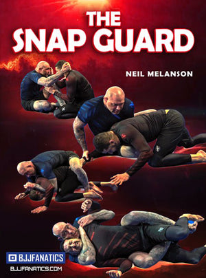 The Snap Guard by Neil Melanson - BJJ Fanatics