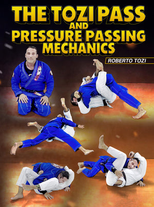 The Tozi Pass and Pressure Passing Mechanics by Roberto Tozi - BJJ Fanatics