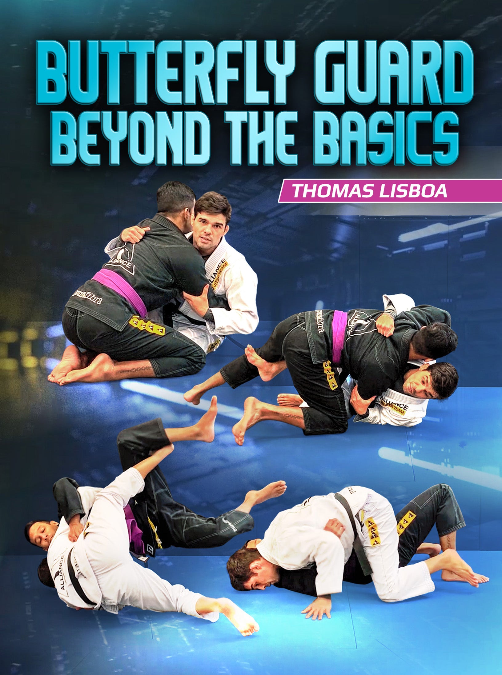 Butterfly Guard Beyond The Basics by Thomas Lisboa – BJJ Fanatics