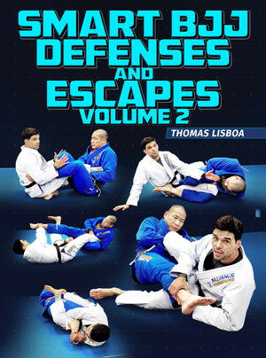 Smart BJJ Defenses and Escapes Volume 2 by Thomas Lisboa - BJJ Fanatics