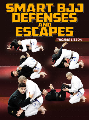 Smart BJJ Defenses and Escapes by Thomas Lisboa - BJJ Fanatics