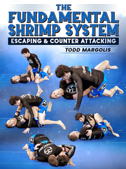 The Fundamental Shrimp System by Todd Margolis - BJJ Fanatics