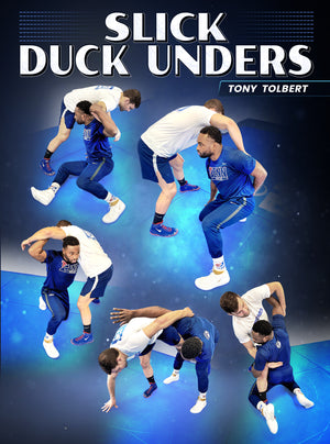 Slick Duck Unders by Tony Tolbert - BJJ Fanatics