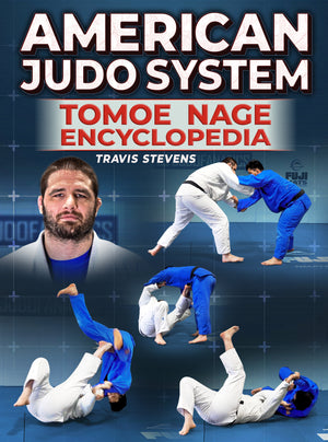 American Judo System: Tomoe Nage Encyclopedia by Jimmy Pedro & Travis Stevens - BJJ Fanatics