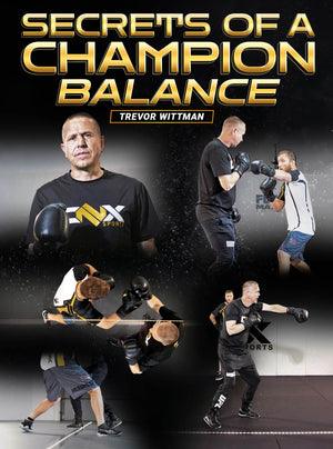 Secrets Of A Champion Balance by Trevor Wittman and Justin Gaethje - BJJ Fanatics