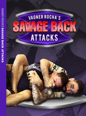 Savage Back Attacks by Vagner Rocha BJJ - BJJ Fanatics