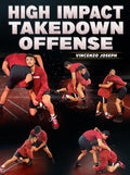 High Impact Takedown Offense by Vincenzo Joseph