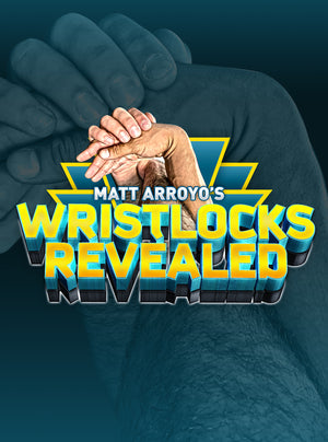 Wrist Locks Revealed by Matt Arroyo - BJJ Fanatics
