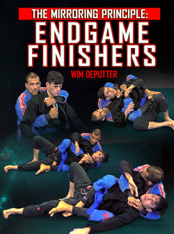 Mirroring Principle: End Game Finishers by Wim Deputter - BJJ Fanatics