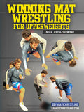 Winning Mat Wrestling by Nick Gwiazdowski