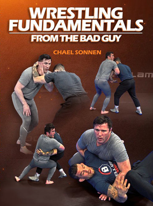 Wrestling Fundamentals From The Bad Guy by Chael Sonnen - BJJ Fanatics