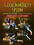 The Budokon Mobility System by Cameron Shayne and Xande Ribeiro