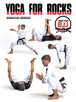 Yoga For Rocks by Sebastian Brosche - BJJ Fanatics