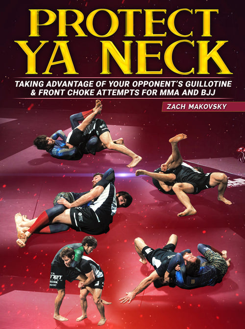 Protect Ya Neck by Zach Makovsky - BJJ Fanatics