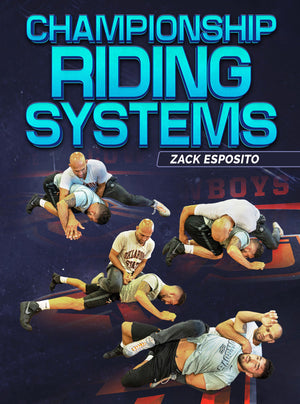 Championship Riding Systems by Zack Esposito - BJJ Fanatics