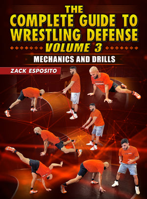 The Complete Guide To wrestling Defense Volume 3: Mechanics and Drills by Zack Esposito - BJJ Fanatics